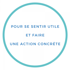 Pour se sentir utile et faire une action concrete 7